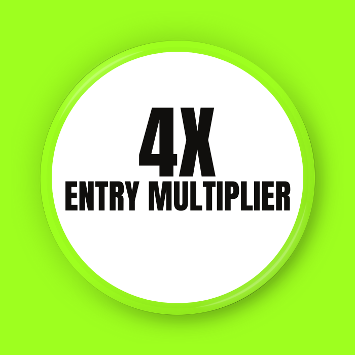 4X ENTRY MULTIPLIER